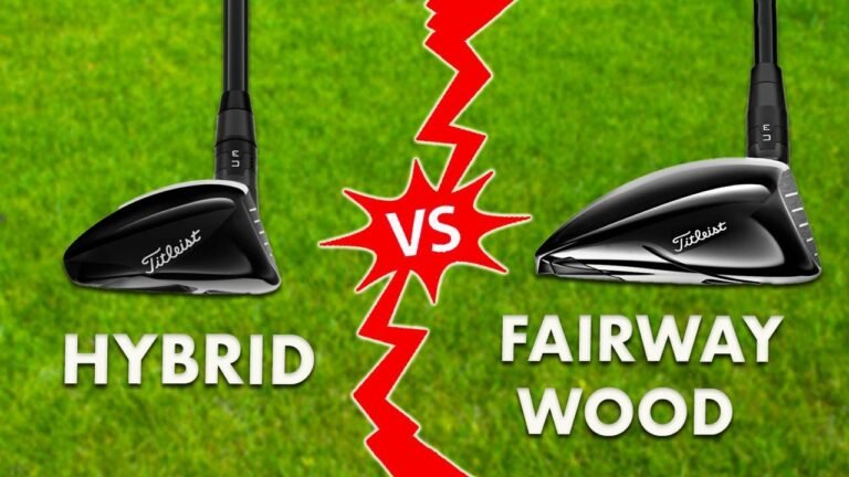 Fairway Wood Vs Hybrid