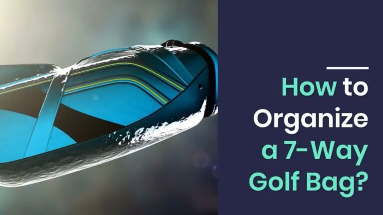How To Organize 7 Way Golf Bag